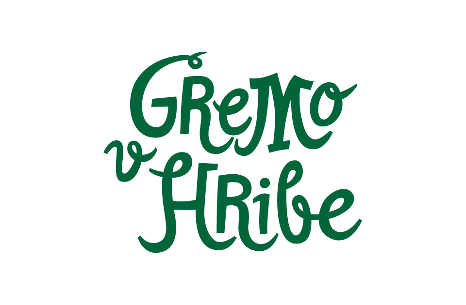 Gremo v hribe